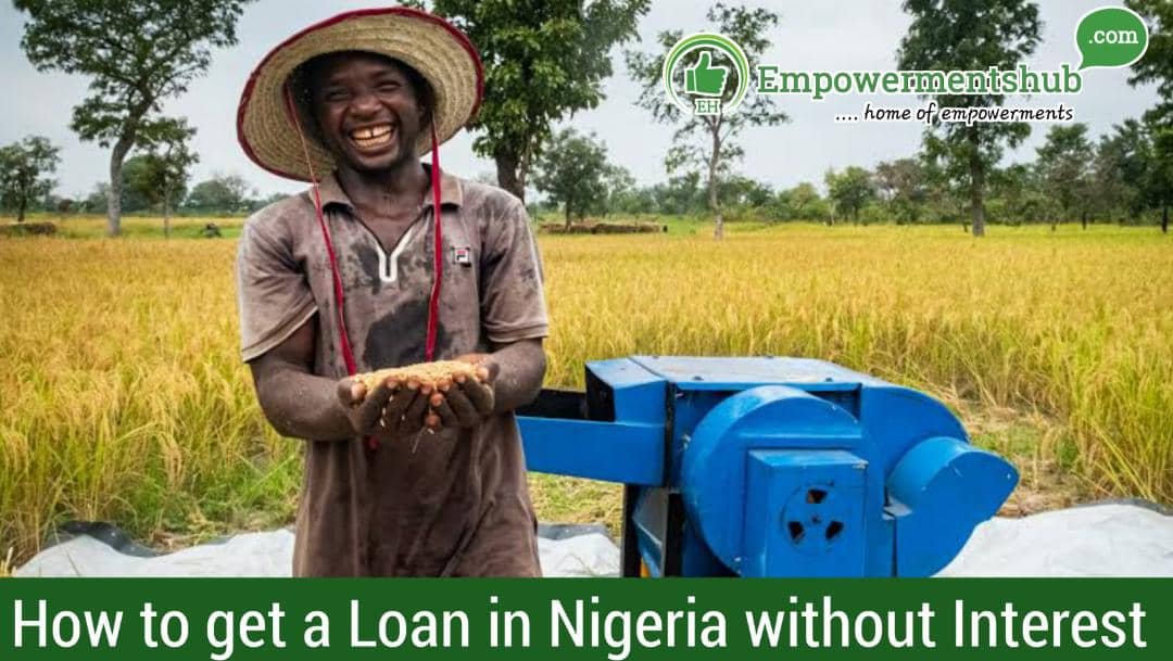 How to Get a Loan in Nigeria without Interest