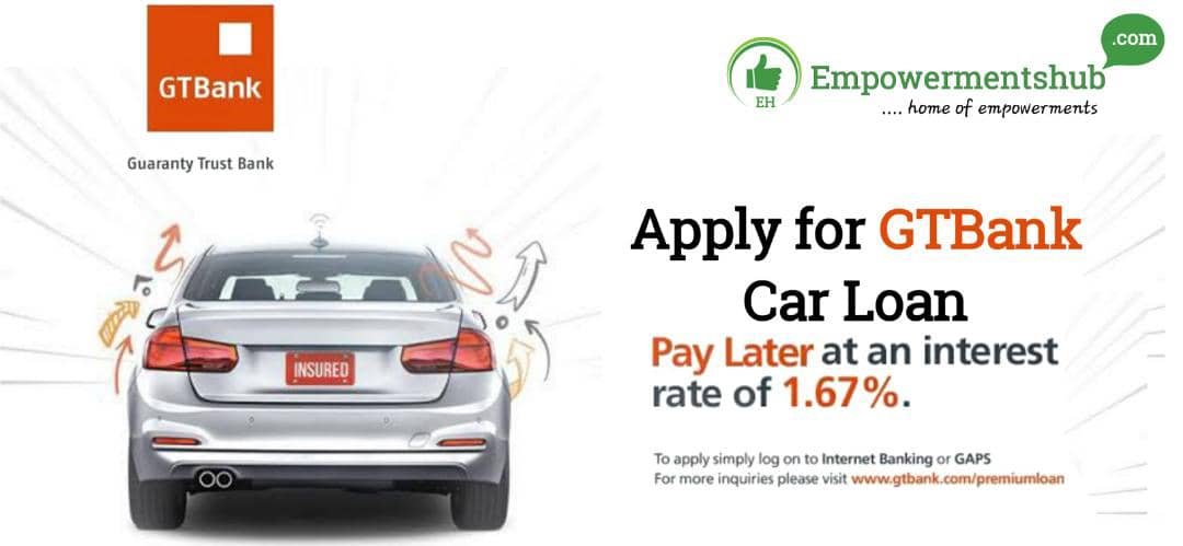 How to Apply for GTBank Car Loan without Collateral