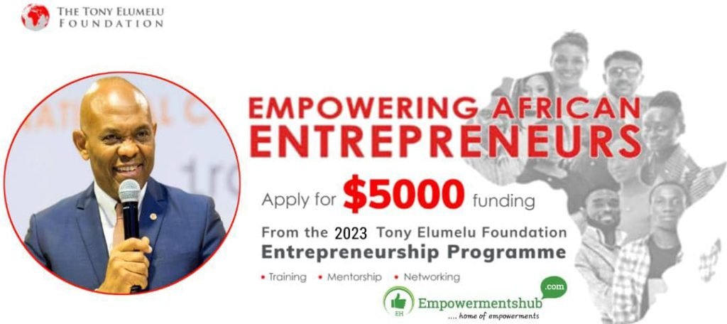 How to Apply for Tony Elumelu Foundation Entrepreneurship Programme 2023