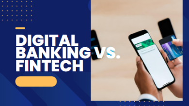 Digital Banking vs. Fintech