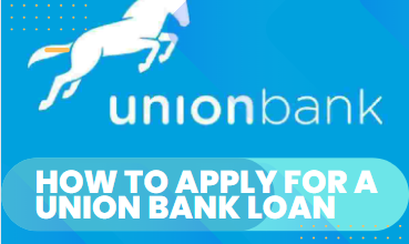 How to Apply for a Union Bank Loan