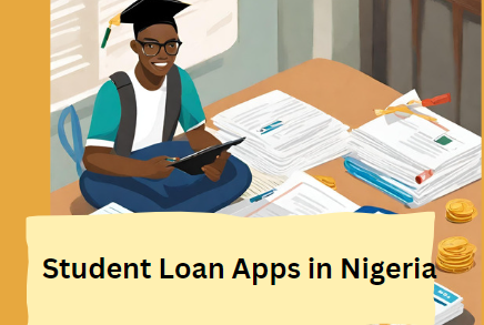 Student Loan Apps in Nigeria