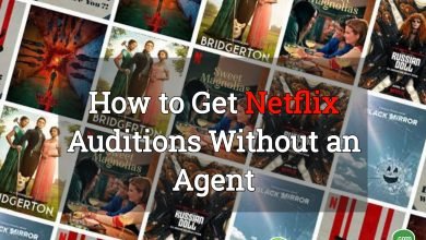 How To Get Netflix Auditions Without An Agent