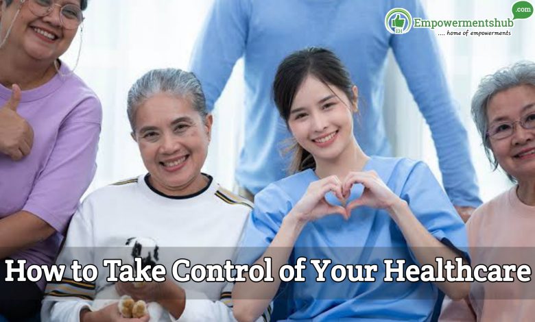 How To Take Control of Your Healthcare